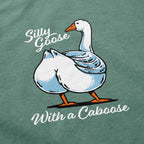 Silly Goose with a Caboose T-Shirt - Shinesty